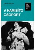 Burger, Adolf - A hamisító csoport