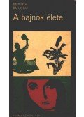 Bertha Bulcsu - A bajnok élete