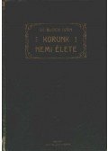 Dr. Bloch Iván - Korunk nemi élete
