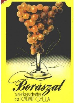 Kádár Gyula - Borászat Kádár Gyula - Borászat, Budapest 1982 antikvár könyv