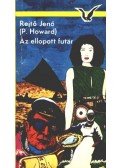 Rejtő Jenő,P. Howard - Az ellopott futár