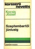 Kocsis József - Szeptembertől júniusig