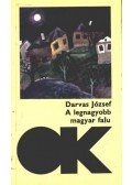 Darvas József - A legnagyobb magyar falu