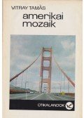 Vitray Tamás - Amerikai mozaik