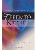 Shakti Gawain - Teremtő képzelet