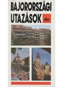 Ember Mária - Bajorországi utazások Ember Mária - Bajorországi utazások, Budapest 1980 antikvár könyv