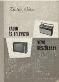 Kádár Géza - Rádió és televízió vevőkészülékek (1956-1957)