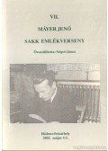 Szigeti János - Máyer Jenő sakk emlékverseny VII.