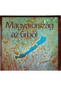 Bak Antal,Balla Sándor,Berencei Rezső,Domokos Györgyné - Magyarország az űrből