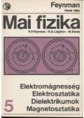 Sands, M.,Leighton, R. B.,Richard P. Feynman - Elektromágnesség - Elektrosztatika - Dielektrikumok - Magnetosztatika