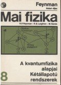 Sands, M.,Leighton, R. B.,Richard P. Feynman - A kvantumfizika alapjai - Kétállapotú rendszerek