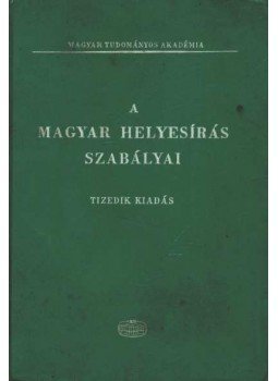 - A magyar helyesírás szabályai - A magyar helyesírás szabályai, Budapest 1973 antikvár könyv