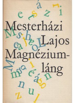 Mesterházi Lajos - Magnéziumláng