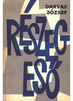 Darvas József - Részeg eső Darvas József - Részeg eső, Budapest 1964 antikvár könyv