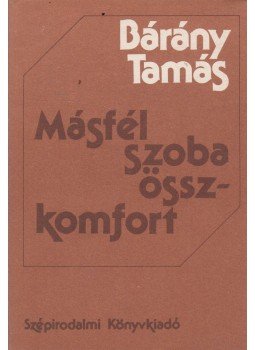 Bárány Tamás - Másfél szoba összkomfort Bárány Tamás - Másfél szoba összkomfort, Budapest 1985 antikvár könyv