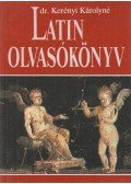 Kerényi Károlyné - Latin olvasókönyv (reprint)
