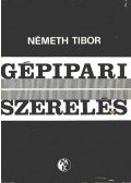 Németh Tibor - Gépipari szerelés