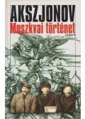 Vaszilij Akszjonov - Moszkvai történet