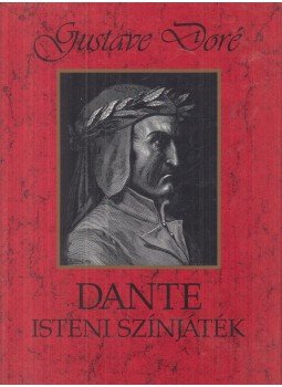 Dante Alighieri - Isteni színjáték Dante Alighieri - Isteni színjáték, Budapest 1994 antikvár könyv