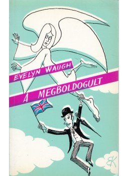 Waugh, Evelyn - A megboldogult Waugh, Evelyn - A megboldogult, Budapest 1986 antikvár könyv
