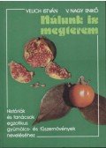 V. Nagy Enikő,Velich István - Nálunk is megterem