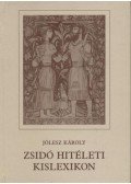 Jólesz Károly - Zsidó hitéleti kislexikon