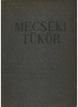 Gyevi Károly - Mecseki tükör Gyevi Károly - Mecseki tükör, Pécs 1970 antikvár könyv