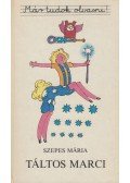 Szepes Mária - Táltos Marci