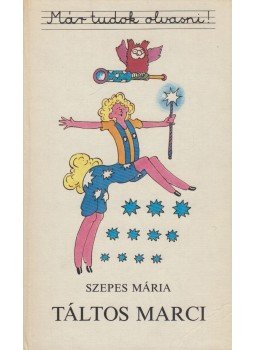 Szepes Mária - Táltos Marci Szepes Mária - Táltos Marci, Budapest 1979 antikvár könyv