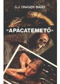 Onager-Bagdi, Carl Julius - „Apácatemető” vagy amit akartok
