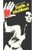 László Lajos - Esték a klubban
