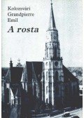 Kolozsvári Grandpierre Emil - A rosta (aláírt)