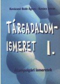 Kovács István,Kovácsné Bede Ágnes - Társadalomismeret I.