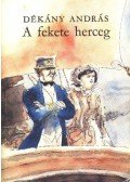 Dékány András - A fekete herceg