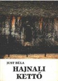 Just Béla - Hajnali kettő