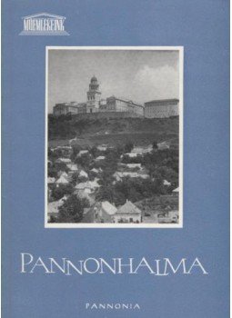 Levárdy Ferenc - Pannonhalma Levárdy Ferenc - Pannonhalma, Budapest 1965 antikvár könyv