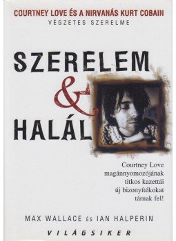 Wallace, Max, Halperin, Ian - Szerelem & halál,  2006 antikvár könyv