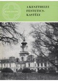 Péczely Piroska - A keszthelyi Festetics-kastély