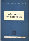 Szabó Zoltánné - Háztartás, női kézimunka (VII-VIII. o.)