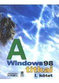Livingston, Brian,Straub, Davis - A Windows 98 titkai I. kötet