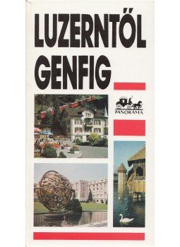 Bereznay István - Luzerntől Genfig Bereznay István - Luzerntől Genfig, Budapest 1985 antikvár könyv