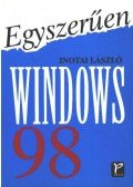 Inotai László - Egyszerűen Windows 98.