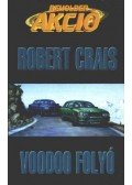 Crais, Robert - Voodoo folyó