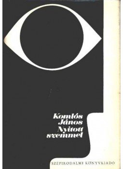 Komlós János - Nyitott szemmel Komlós János - Nyitott szemmel, Budapest 1969 antikvár könyv