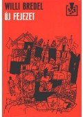 Bredel, Willi - Új fejezet