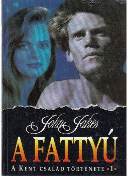Jakes, John - A fattyú