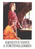 Bajtai Zsigmond - Krisztus tanúi a történelemben