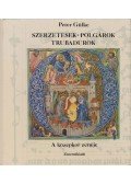 Gülke, Peter - Szerzetesek, polgárok, trubadúrok