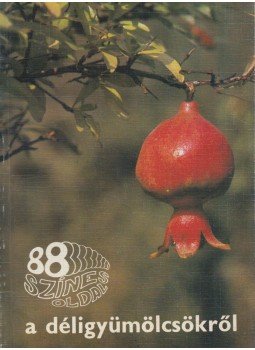 Velich István - 88 színes oldal a déligyümölcsökről Velich István - 88 színes oldal a déligyümölcsökről, Budapest 1987 antikvár könyv