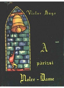 Hugo Viktor - A párizsi Notre-Dame Hugo Viktor - A párizsi Notre-Dame, Budapest 1960 antikvár könyv